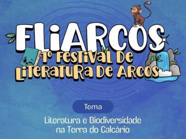 PROGRAMAÇÃO FLIARCOS - 1º Festival de Literatura de Arcos